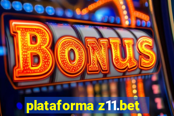 plataforma z11.bet